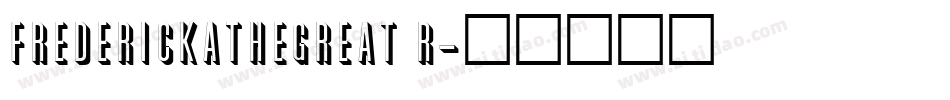 FrederickatheGreat R字体转换